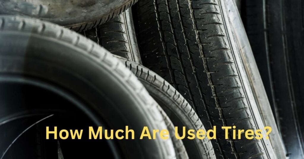 How Much Are Used Tires
