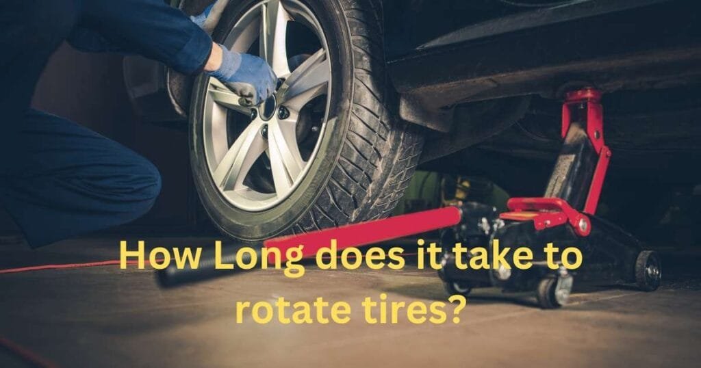 How long does it take to rotate tires