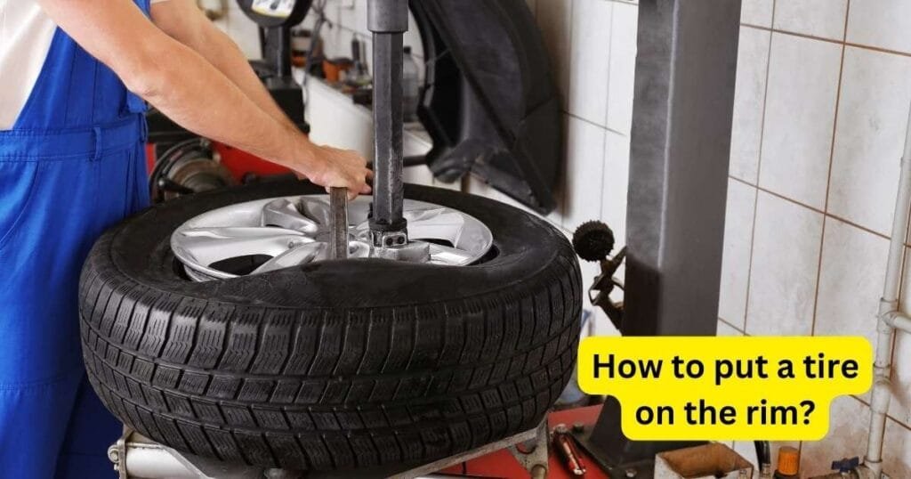 How to put a tire on the rim