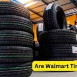 Are Walmart Tires Good