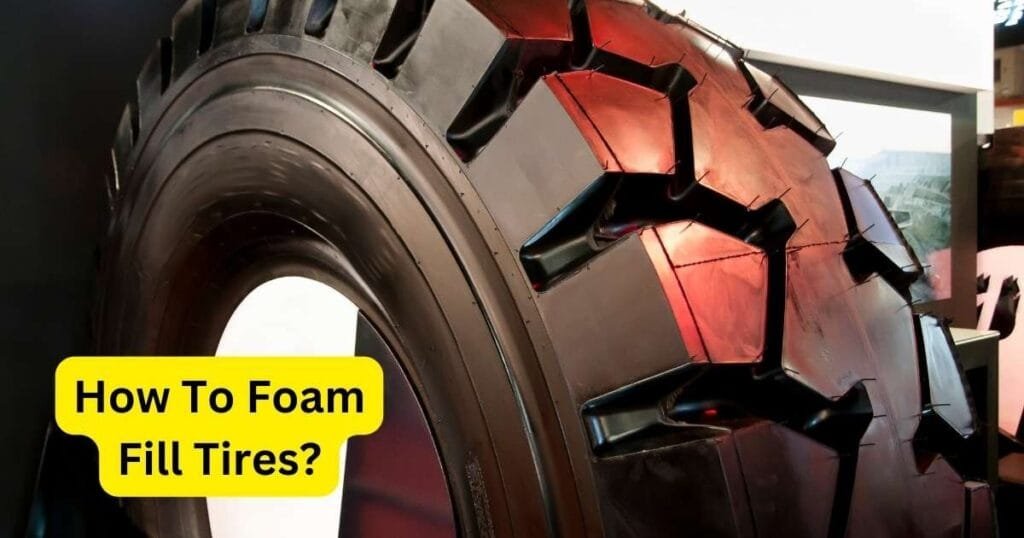 How to Foam Fill Tires
