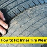 How to Fix Inner Tire Wear?