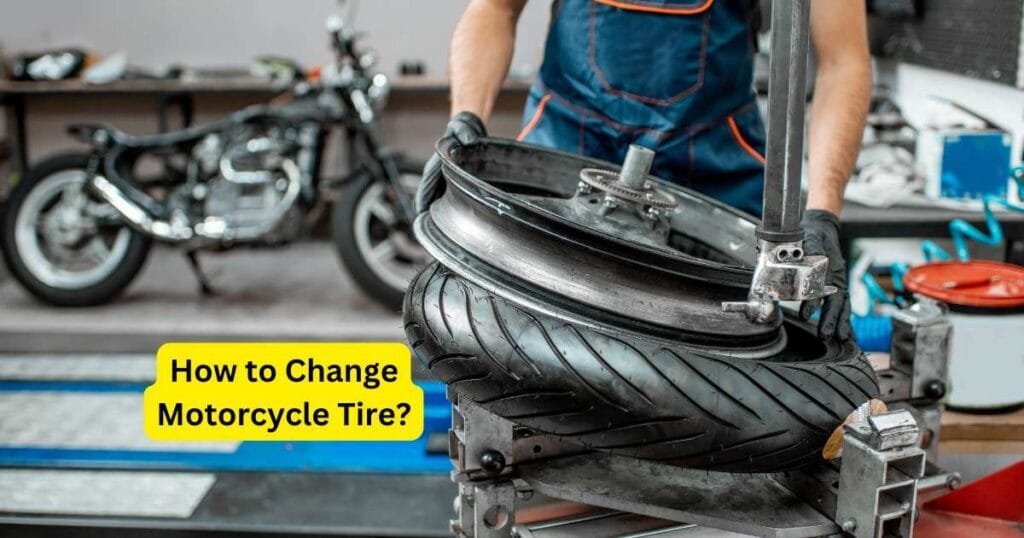 How to Change Motorcycle Tire?